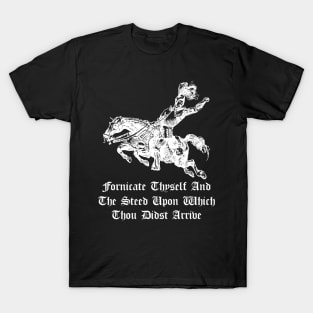 Fornicate thyself T-Shirt